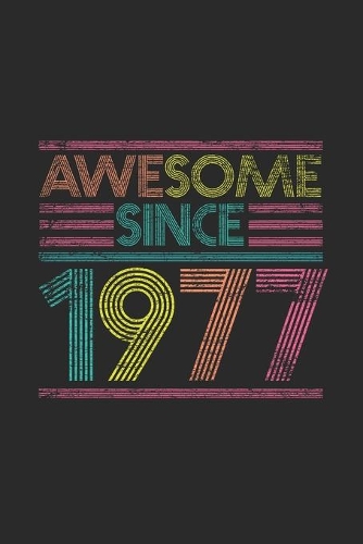 Awesome Since 1977