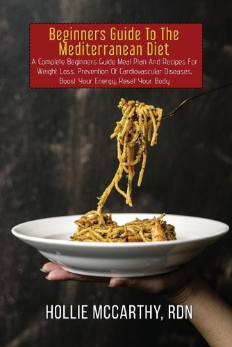 Beginners Guide To The Mediterranean Diet