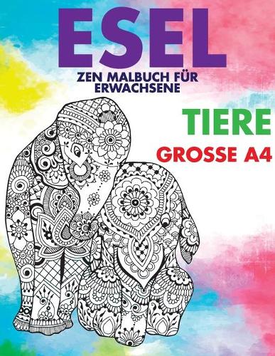 Zen Malbuch für Erwachsene - Grosse A4 - Tiere - Esel