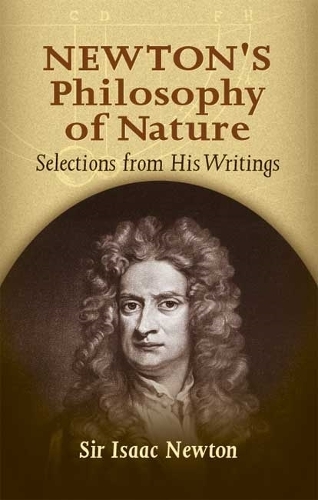 Newton'S Philosophy of Nature: Selections from His Writings(English)