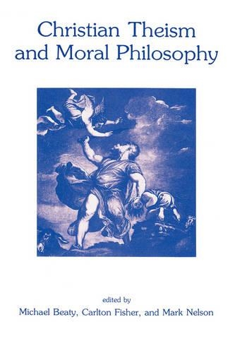 Christian Theism and Moral Philosophy