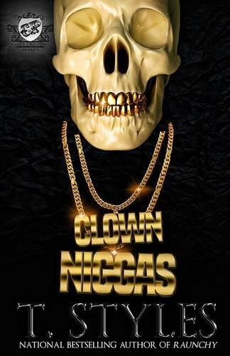 Clown Niggas (The Cartel Publications Presents): (English)