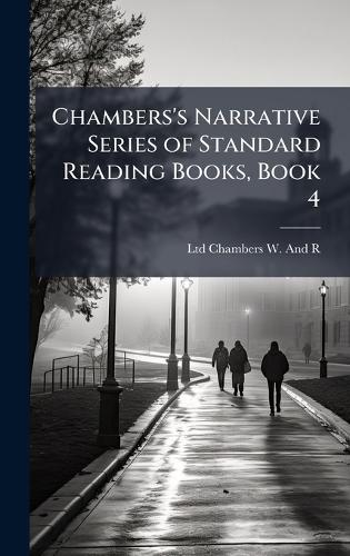 Chambers's Narrative Series of Standard Reading Books, Book 4