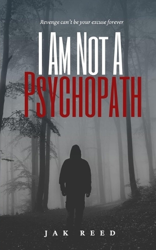 I Am Not a Psychopath