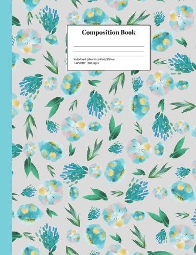 Composition Book Wide-Ruled Blue Floral Pastel Pattern