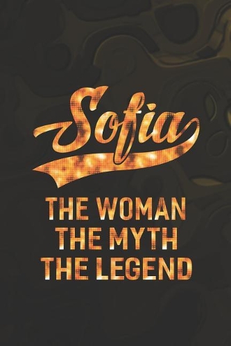 Sofia the Woman the Myth the Legend