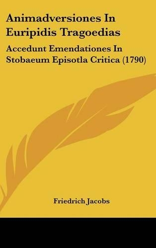 Animadversiones in Euripidis Tragoedias