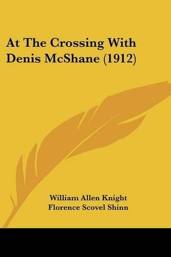 At The Crossing With Denis McShane (1912): (English)