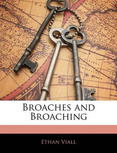 Broaches and Broaching