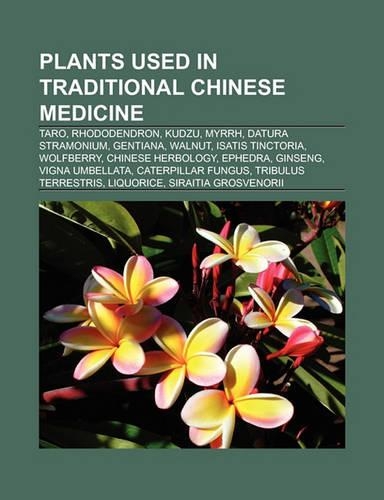 Plants Used in Traditional Chinese Medicine