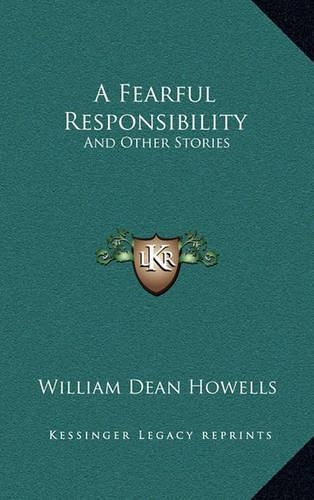 A Fearful Responsibility: And Other Stories