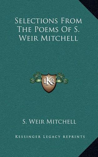 Selections from the Poems of S. Weir Mitchell