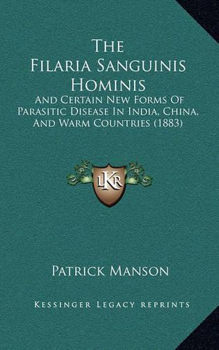 The Filaria Sanguinis Hominis