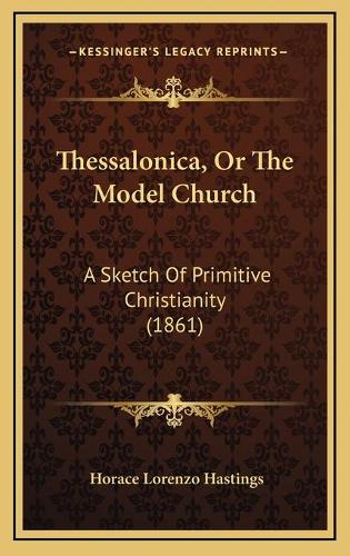 Thessalonica, Or The Model Church