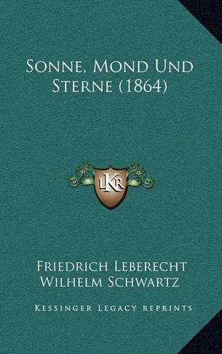 Sonne, Mond Und Sterne (1864)