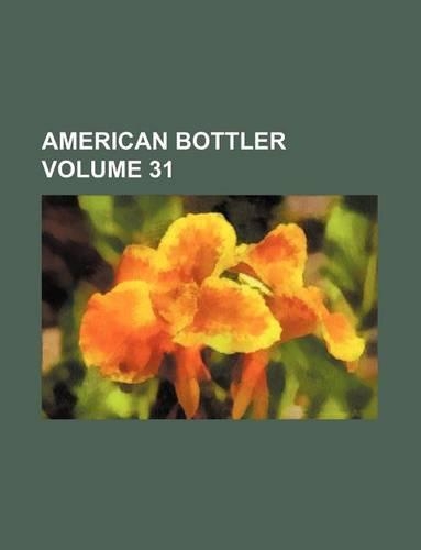 American Bottler Volume 31