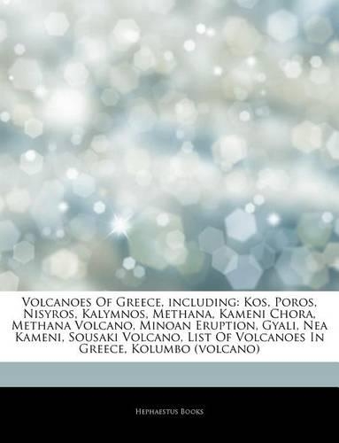 Articles on Volcanoes of Greece, Including