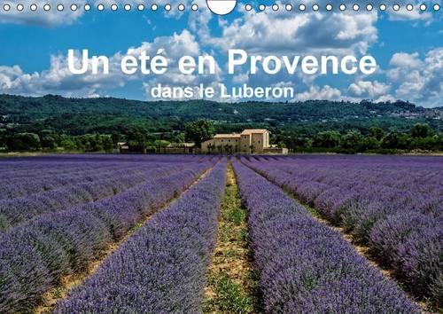 Un Ete En Provence Dans Le Luberon 2017