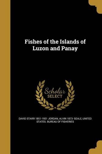 Fishes of the Islands of Luzon and Panay