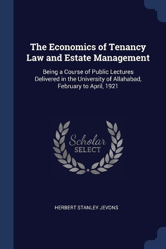 The Economics of Tenancy Law and Estate Management