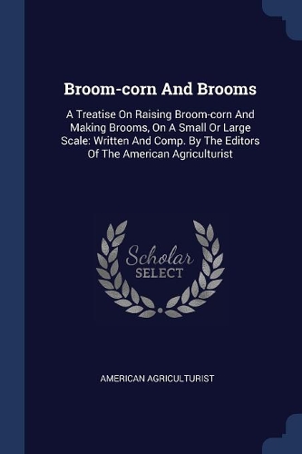 Broom-corn And Brooms