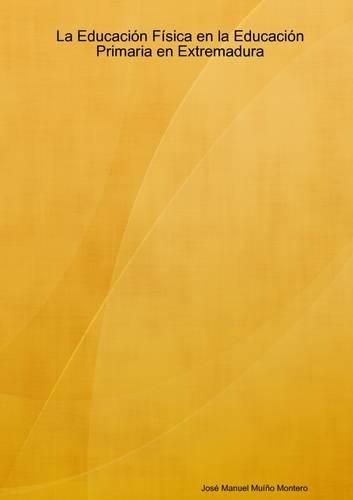 La Educación Física en la Educación Primaria en Extremadura