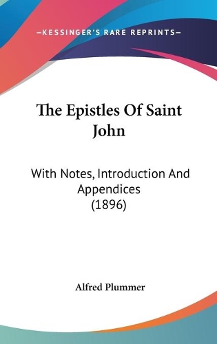 The Epistles Of Saint John