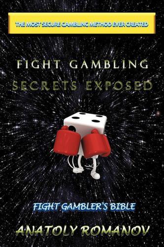 Fight Gambling Secrets Exposed