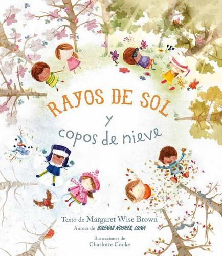 Rayos de Sol y Copos de Nieve: (Mwb Picturebooks)