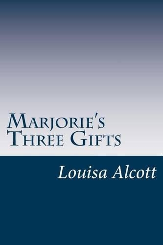 Marjorie's Three Gifts