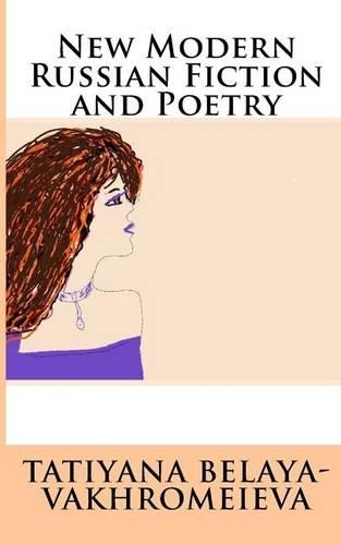 New Modern Russian Fiction and Poetry