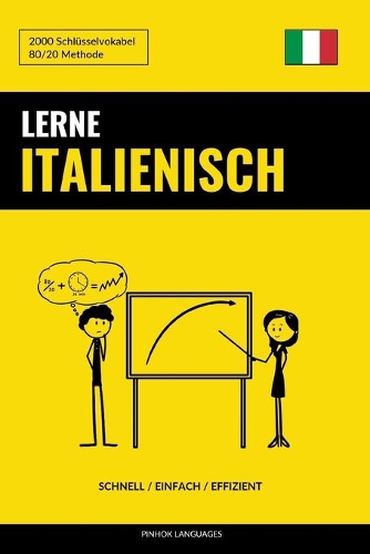 Lerne Italienisch - Schnell / Einfach / Effizient