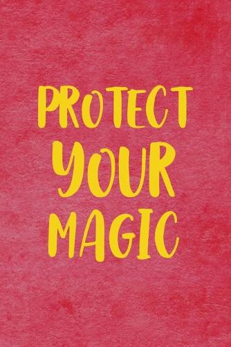 Protect Your Magic