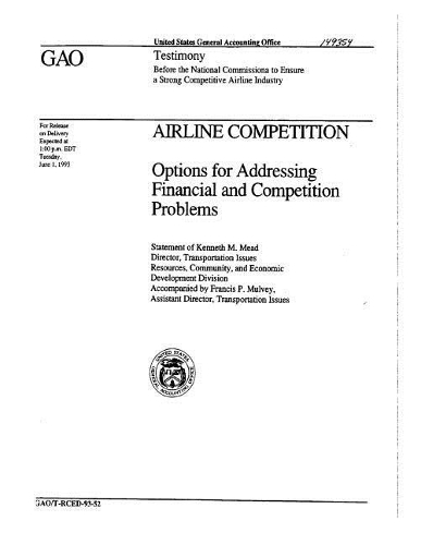 Airline Competition: Options for Addressing Financial and Competition Problems