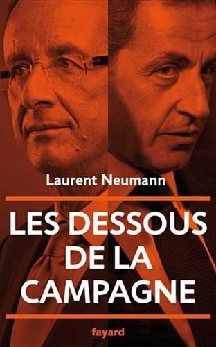 Les Dessous de la Campagne Presidentielle