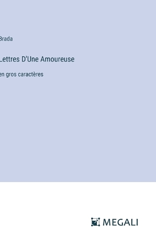 Lettres D'Une Amoureuse
