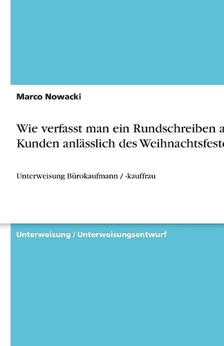 Wie verfasst man ein Rundschreiben an Kunden anlässlich des Weihnachtsfestes?