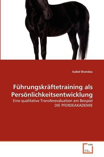 Führungskräftetraining als Persönlichkeitsentwicklung