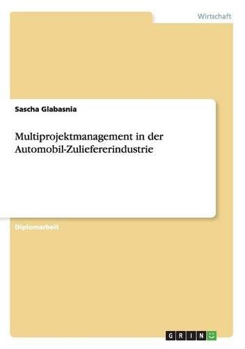 Multiprojektmanagement in der Automobil-Zuliefererindustrie
