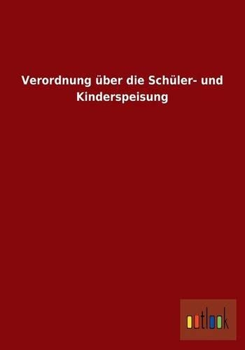 Verordnung über die Schüler- und Kinderspeisung