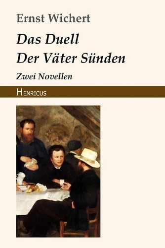 Das Duell / Der Väter Sünden: Zwei Novellen