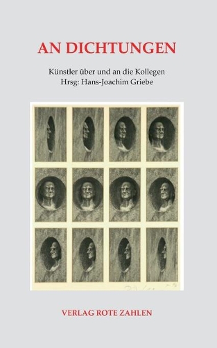 An Dichtungen: Künstler über und an die Kollegen