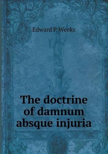 The doctrine of damnum absque injuria