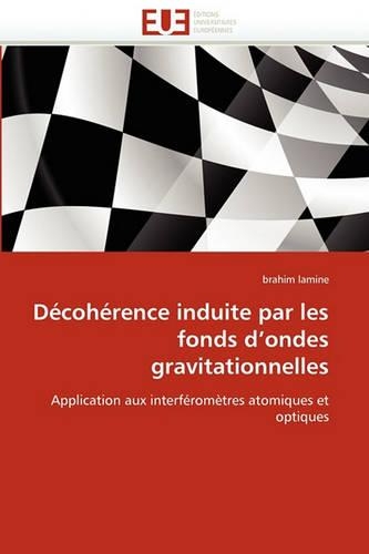 D�coh�rence Induite Par Les Fonds D Ondes Gravitationnelles