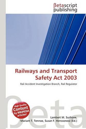 Railways and Transport Safety ACT 2003: (English)