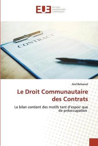 Le Droit Communautaire des Contrats