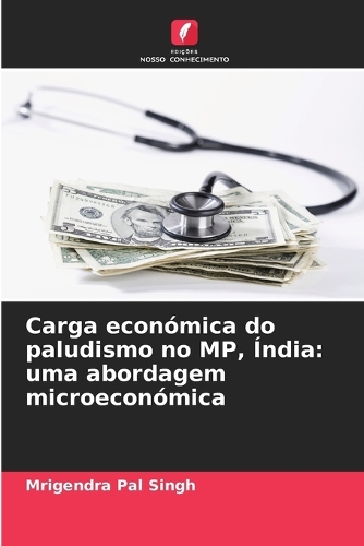 Carga económica do paludismo no MP, Índia