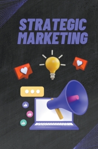 Strategic Marketing