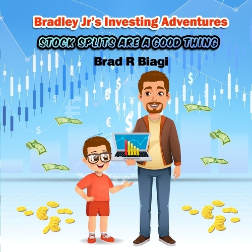 Stock Splits Are A Good Thing: (Bradley Jr's Investing Adventures)