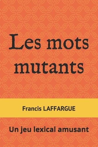Les mots mutants